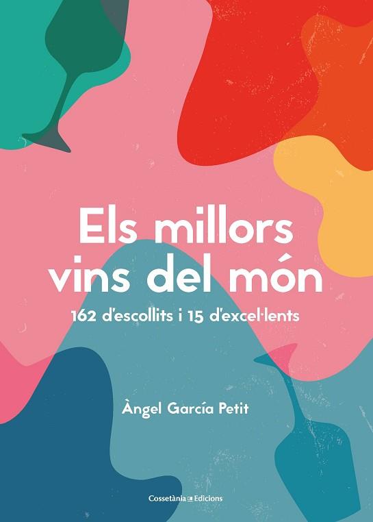 MILLORS VINS DEL MÓN, ELS | 9788490349823 | GARCÍA PETIT, ÀNGEL | Llibreria Huch - Llibreria online de Berga 