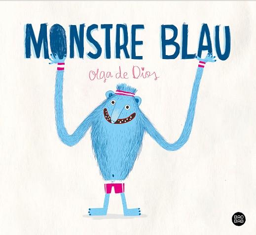 MONSTRE BLAU | 9788413897264 | DIOS, OLGA DE | Llibreria Huch - Llibreria online de Berga 