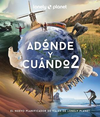 ADÓNDE Y CUÁNDO 2 | 9788408256984 | BAXTER, SARAH/BLOOMFIELD, PAUL | Llibreria Huch - Llibreria online de Berga 