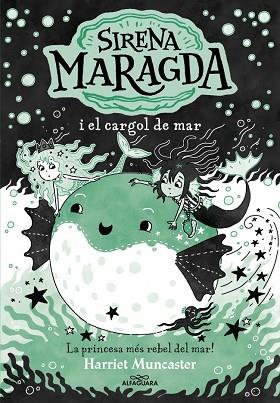 SIRENA MARAGDA 5 - LA SIRENA MARAGDA I EL CARGOL DE MAR | 9788410190924 | MUNCASTER, HARRIET | Llibreria Huch - Llibreria online de Berga 