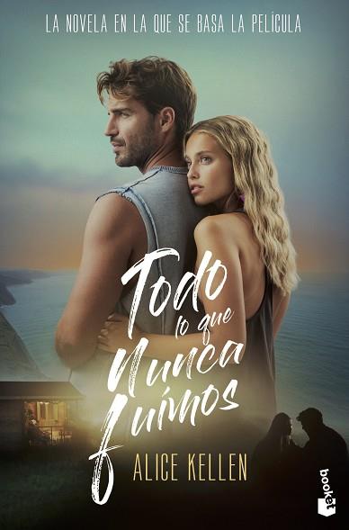 TODO LO QUE NUNCA FUIMOS (ED. PELÍCULA) | 9788408320258 | KELLEN, ALICE | Llibreria Huch - Llibreria online de Berga 