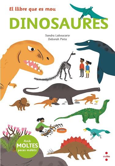DINOSAURES EL LLIBRE QUE ES MOU | 9788466145497 | LEBOUCARIE, SANDRA | Llibreria Huch - Llibreria online de Berga 