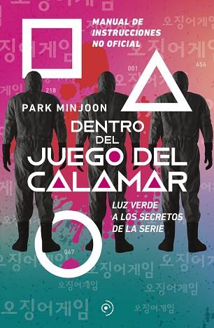 DENTRO DEL JUEGO DEL CALAMAR. LUZ VERDE A LOS SECRETOS DE LA SERIE | 9788419004178 | MINJOON, PARK | Llibreria Huch - Llibreria online de Berga 