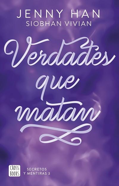 SECRETOS Y MENTIRAS 3. VERDADES QUE MATAN | 9788408316640 | HAN, JENNY/VIVIAN, SIOBHAN | Llibreria Huch - Llibreria online de Berga 