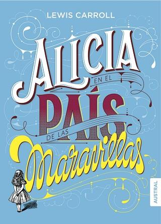 ALICIA EN EL PAÍS DE LAS MARAVILLAS | 9788408160106 | CARROLL, LEWIS | Llibreria Huch - Llibreria online de Berga 