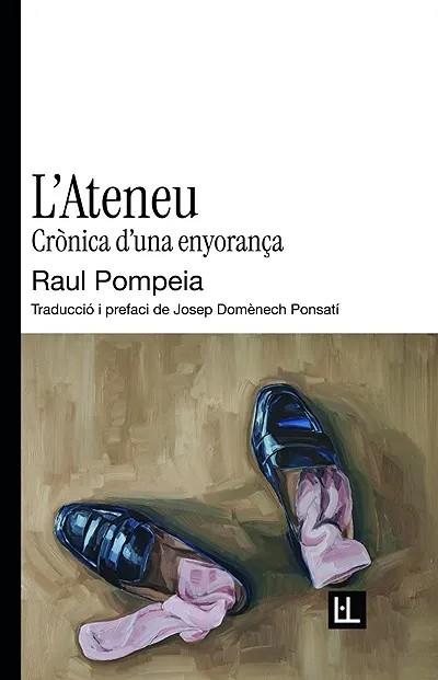 ATENEU, L' | 9791399079081 | POMPEIA, RAUL | Llibreria Huch - Llibreria online de Berga 