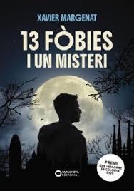 13 FÒBIES I UN MISTERI | 9788448965075 | MARGENAT GODOY, XAVIER | Llibreria Huch - Llibreria online de Berga 