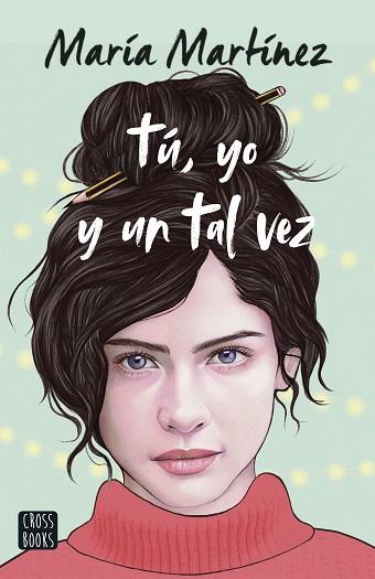 TÚ, YO Y UN TAL VEZ | 9788408253877 | MARTÍNEZ, MARÍA | Llibreria Huch - Llibreria online de Berga 