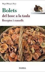 BOLETS DEL BOSC A LA TAULA | 9788417116798 | MARQUEZ, MIQUEL | Llibreria Huch - Llibreria online de Berga 
