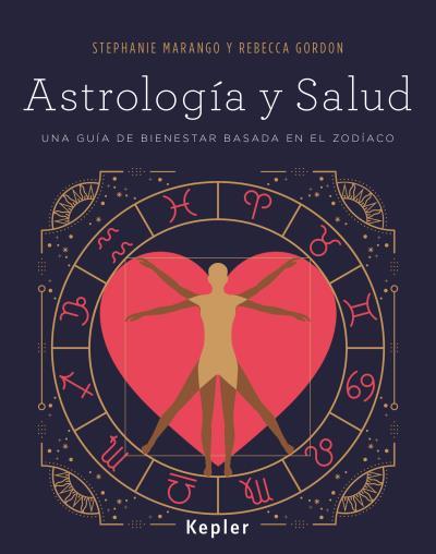 ASTROLOGIA Y SALUD : UNA GUIA DE BIENESTAR BASADA EN EL ZODI | 9788416344048 | MARANGO, STEPHANIE [VER TITULOS] | Llibreria Huch - Llibreria online de Berga 