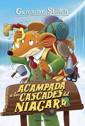 ACAMPADA A LES CASCADES DEL NIÀGARA | 9788413890265 | STILTON, GERÓNIMO | Llibreria Huch - Llibreria online de Berga 