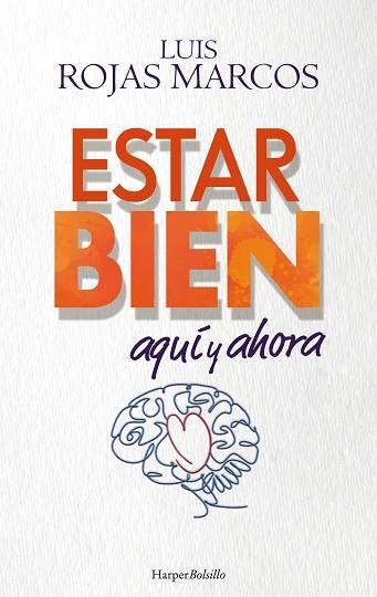 ESTAR BIEN AQUÍ Y AHORA | 9788419809056 | ROJAS MARCOS, LUIS | Llibreria Huch - Llibreria online de Berga 