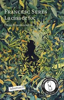 CASA DE FOC, LA | 9788418572777 | SERÉS, FRANCESC | Llibreria Huch - Llibreria online de Berga 