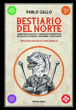 BESTIARIO DEL NORTE | 9788412044287 | GALLO, PABLO | Llibreria Huch - Llibreria online de Berga 
