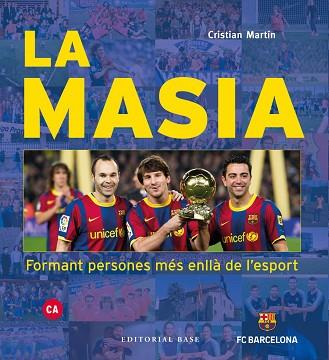 MASIA. FORMANT PERSONES MÉS ENLLÀ DE L'ESPORT, LA | 9788417759391 | MARTÍN VIDAL, CRISTIAN | Llibreria Huch - Llibreria online de Berga 