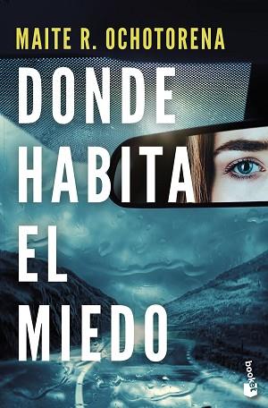 DONDE HABITA EL MIEDO | 9788408275855 | R. OCHOTORENA, MAITE | Llibreria Huch - Llibreria online de Berga 