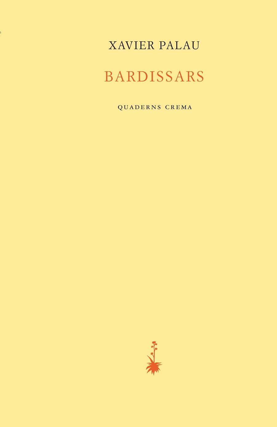 BARDISSARS | 9788477275930 | PALAU RAURELL, XAVIER | Llibreria Huch - Llibreria online de Berga 