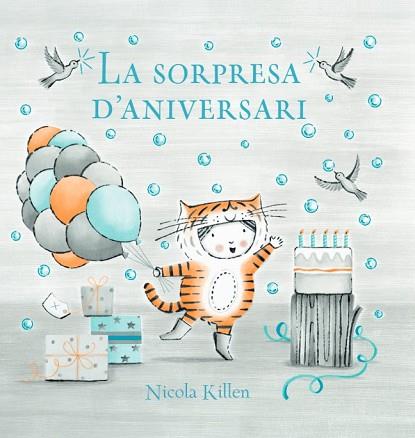 SORPRESA D'ANIVERSARI, LA | 9788448866969 | KILLEN, NICOLA | Llibreria Huch - Llibreria online de Berga 