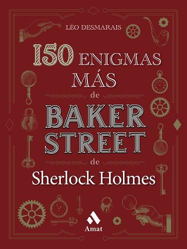 150 ENIGMAS MÁS DE BAKER STREET | 9788419341136 | DESMARAIS, LÉO | Llibreria Huch - Llibreria online de Berga 