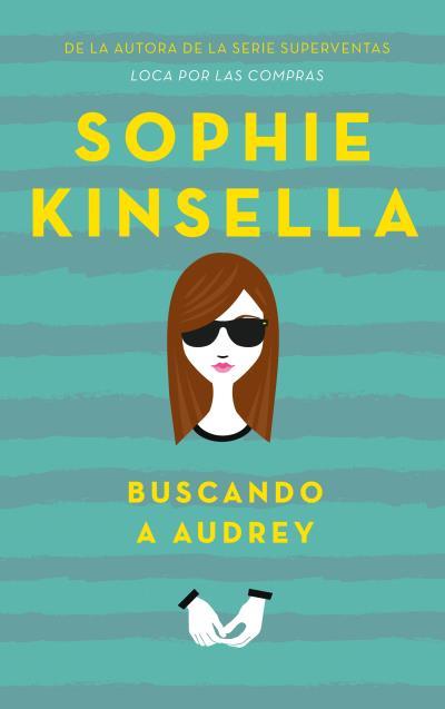 BUSCANDO A AUDREY | 9788496886513 | KINSELLA, SOPHIE | Llibreria Huch - Llibreria online de Berga 