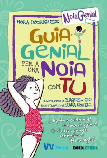 GUIA GENIAL PER A UNA NOIA COM TU | 9788468271125 | RODRÍGUEZ, NORA | Llibreria Huch - Llibreria online de Berga 
