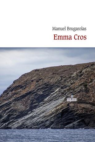 EMMA CROS | 9788410377561 | BRUGAROLAS MASLLORENS, MANUEL | Llibreria Huch - Llibreria online de Berga 