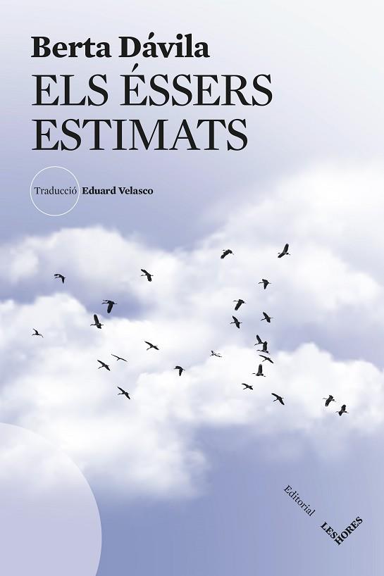 ESSERS ESTIMATS, ELS | 9788412901634 | DÁVILA, BERTA | Llibreria Huch - Llibreria online de Berga 