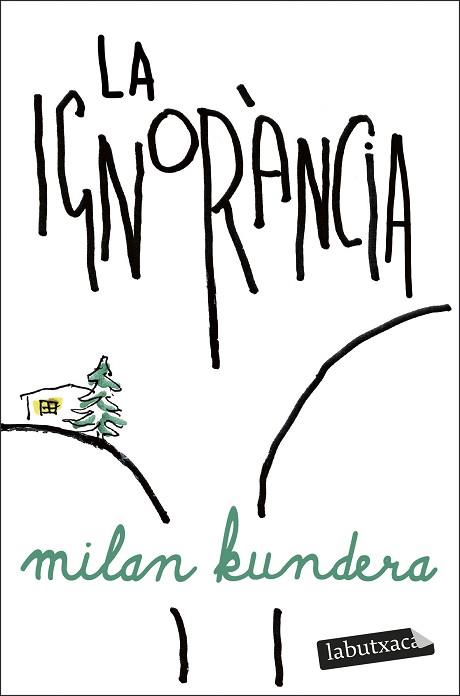 IGNORÀNCIA, LA | 9791387802103 | KUNDERA, MILAN | Llibreria Huch - Llibreria online de Berga 