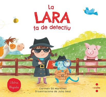 LARA FA DE DETECTIU, LA | 9788466147774 | GIL, CARMEN | Llibreria Huch - Llibreria online de Berga 