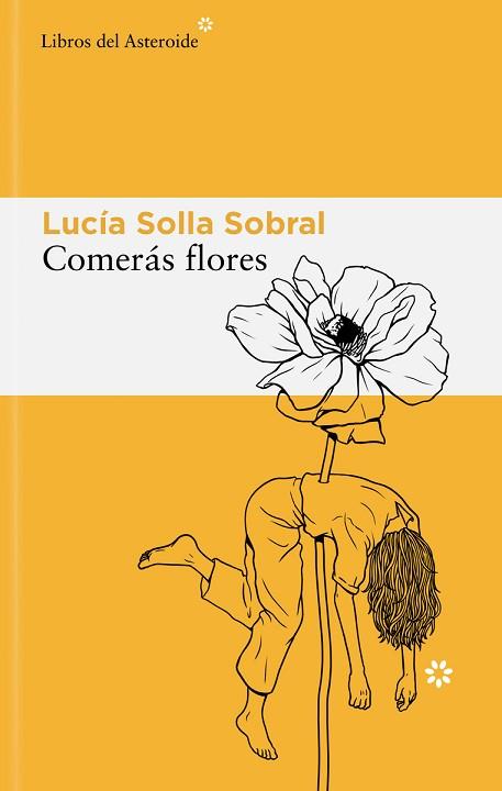 COMERÁS FLORES | 9788410178595 | SOLLA SOBRAL, LUCÍA | Llibreria Huch - Llibreria online de Berga 