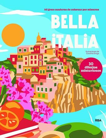 BELLA ITALIA | 9791370310608 | DROGO, CAROLINE | Llibreria Huch - Llibreria online de Berga 