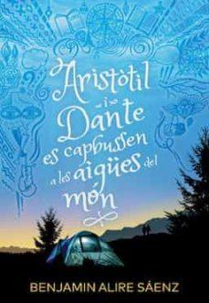 ARISTOTIL I DANTE ES CAPBUSSEN A LES AIGÜES | 9788412392586 | ALIRE SÁENZ, BENJAMIN | Llibreria Huch - Llibreria online de Berga 