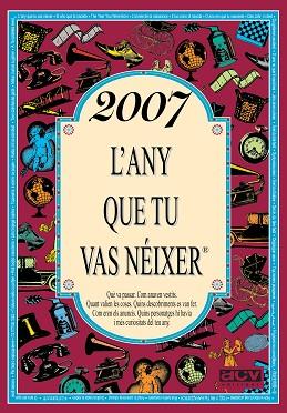 2007 L'ANY QUE TU VAS NÉIXER | 9788415003281 | COLLADO BASCOMPTE, ROSA | Llibreria Huch - Llibreria online de Berga 