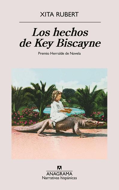 HECHOS DE KEY BISCAYNE, LOS | 9788433927538 | RUBERT, XITA | Llibreria Huch - Llibreria online de Berga 
