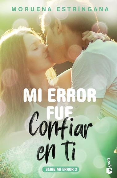 MI ERROR FUE CONFIAR EN TI | 9788408184126 | ESTRÍNGANA, MORUENA | Llibreria Huch - Llibreria online de Berga 
