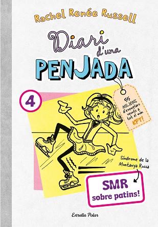 DIARI D'UNA PENJADA 4. SMR SOBRE PATINS | 9788413895864 | RUSSELL, RACHEL RENÉE | Llibreria Huch - Llibreria online de Berga 