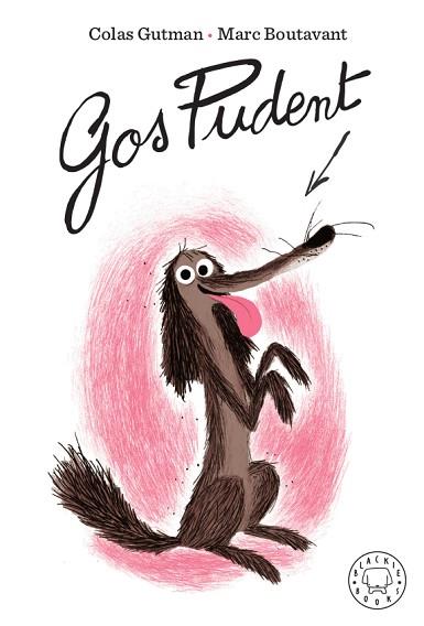 GOS PUDENT | 9788417552459 | GUTMAN, COLAS | Llibreria Huch - Llibreria online de Berga 