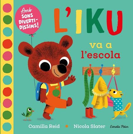 IKU VA A L'ESCOLA, L' | 9788418135453 | SLATER, NICOLA | Llibreria Huch - Llibreria online de Berga 