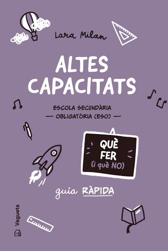 ALTES CAPACITATS. QUÈ FER (I QUÈ NO) | 9788419794727 | MILAN, LARA | Llibreria Huch - Llibreria online de Berga 
