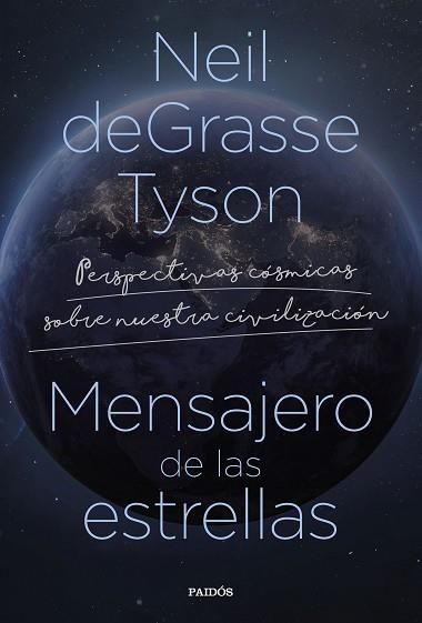 MENSAJERO DE LAS ESTRELLAS | 9788449340796 | TYSON, NEIL DEGRASSE | Llibreria Huch - Llibreria online de Berga 