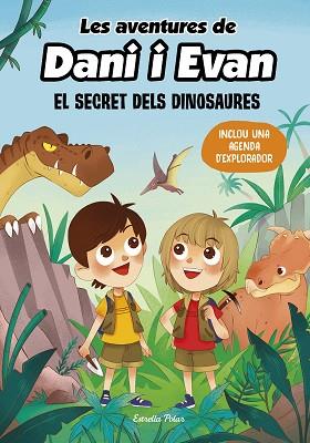 AVENTURES DE DANI I EVAN 1. EL SECRET DELS DINOSAURES | 9788413893044 | LAS AVENTURAS DE DANI Y EVAN | Llibreria Huch - Llibreria online de Berga 