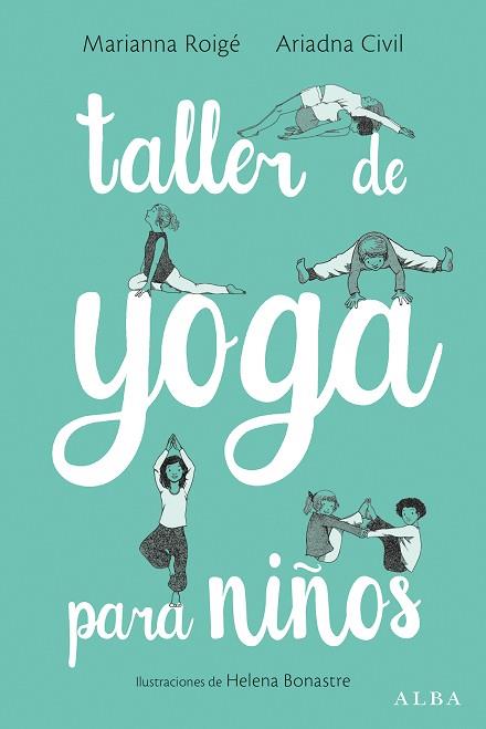 TALLER DE YOGA PARA NIÑOS | 9788490653906 | ROIGÉ, MARIANNA/CIVIL, ARIADNA | Llibreria Huch - Llibreria online de Berga 