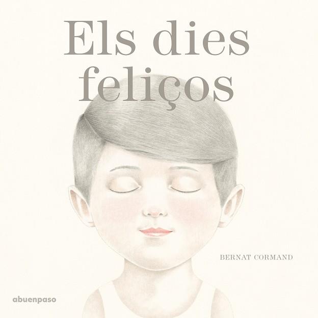 DIES FELIÇOS, ELS | 9788494744686 | CORMAND RIFÀ, BERNAT | Llibreria Huch - Llibreria online de Berga 
