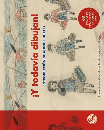 Y TODAVÍA DIBUJAN! | 9788495291738 | NIÑOS Y NIÑAS DE LA GUERRA CIVIL | Llibreria Huch - Llibreria online de Berga 