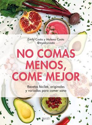 NO COMAS MENOS, COME MEJOR | 9788408257752 | COSTA, EMILY/COSTA, MALENA | Llibreria Huch - Llibreria online de Berga 