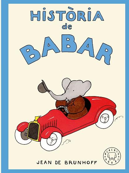 HISTÒRIA DE BABAR | 9788410323957 | DE BRUNHOFF, JEAN | Llibreria Huch - Llibreria online de Berga 