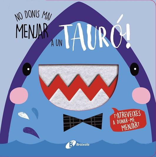 NO DONIS MAI MENJAR A UN TAURÓ | 9788499063386 | VARIOS AUTORES | Llibreria Huch - Llibreria online de Berga 