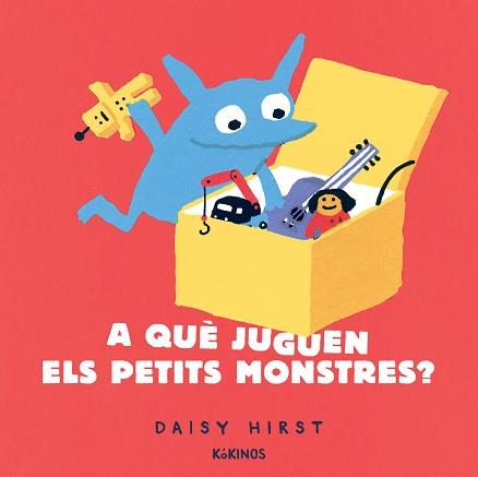 A QUE JUGUEN ELS PETITS MONSTRES? | 9788417742942 | HIRST, DAISY | Llibreria Huch - Llibreria online de Berga 