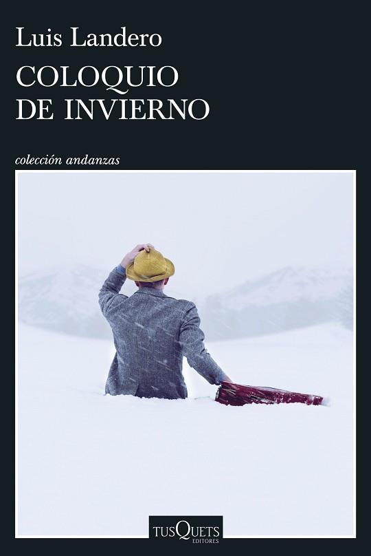 COLOQUIO DE INVIERNO | 9788411077323 | LANDERO, LUIS | Llibreria Huch - Llibreria online de Berga 