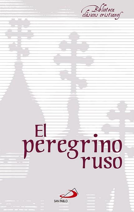 PEREGRINO RUSO, EL | 9788428537698 | PEDREGOSA ORDOÑEZ, JOSE IGNACIO ; ED. LIT. [VER TI | Llibreria Huch - Llibreria online de Berga 